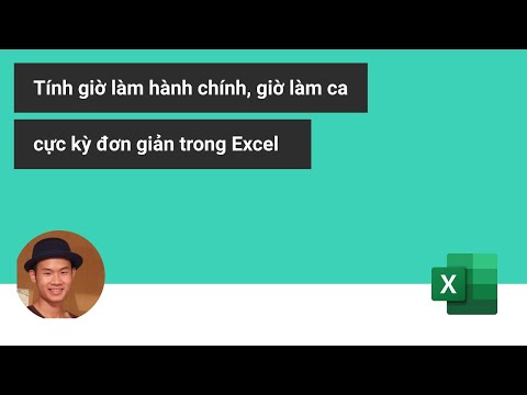 Cách tính giờ làm theo ca, theo giờ hành chính, cách trừ thời gian trong Excel