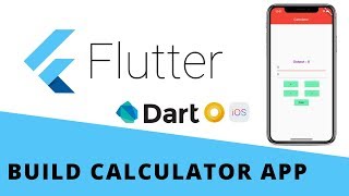 Flutter Build a Calculator App For Android & iOS | Beginners | Dart