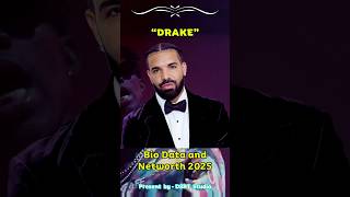 Drake Biography & Net Worth 2025