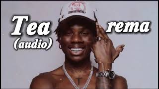 Rema - Tea(audio)