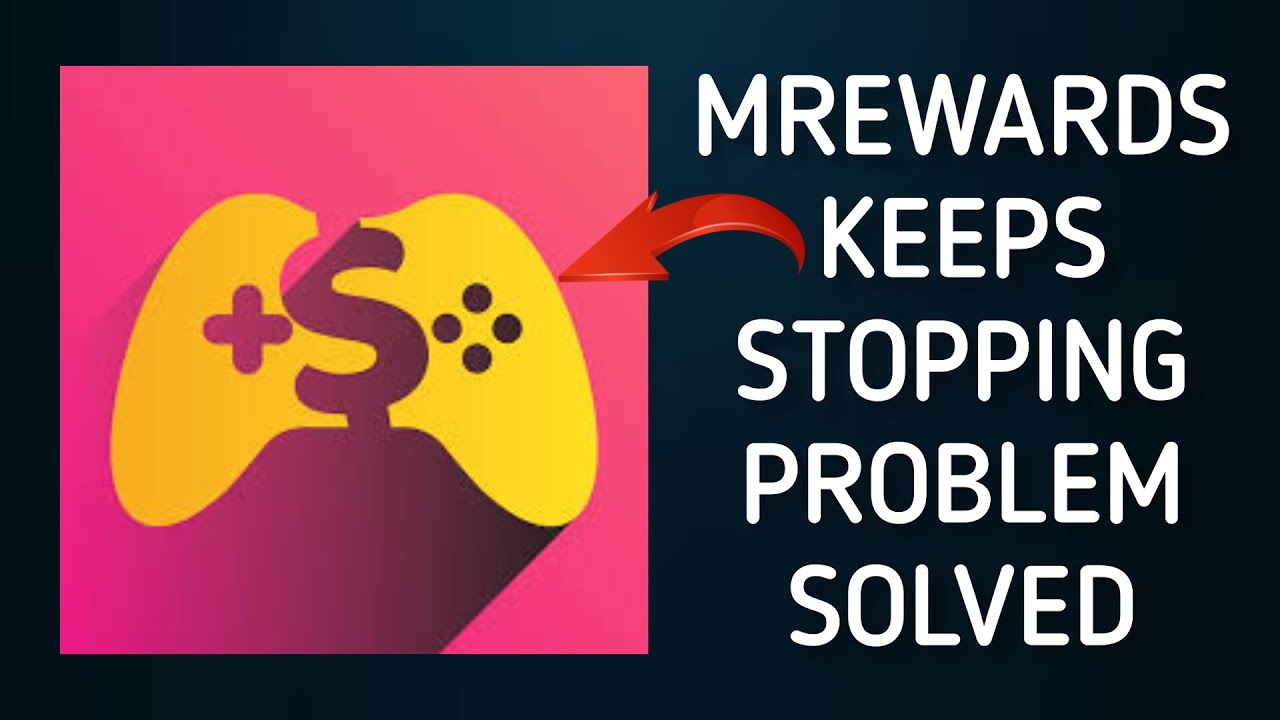 How To Solve mRewards App Keeps Stopping Problem || Rsha26 Solutions ...