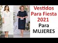 Vestidos Para Fiesta 2021 Para MUJERES DE 40+ 50+ A 80 AÑOS