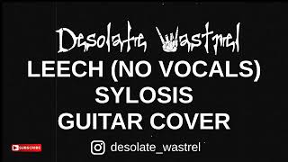 Leech (No Vocals) | Sylosis | GUITAR COVER