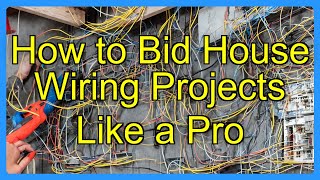 How to Bid House Wiring Projects Like a Pro