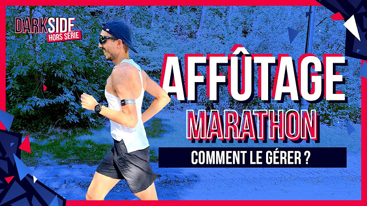 Affutage : Dernières semaines d'entrainement avant le marathon : Comment les gérer ?
