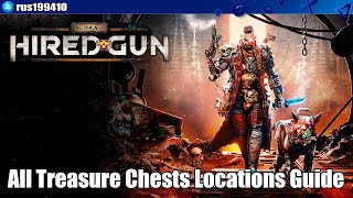 Necromunda: Hired Gun - All Treasure Chests Locations Guide (Trophy Guide) rus199410 [PS5/Xbox One]