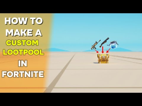 HOW TO MAKE A CUSTOM LOOTPOOL IN |FORTNITE CREATIVE