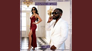 Wrapped In Love