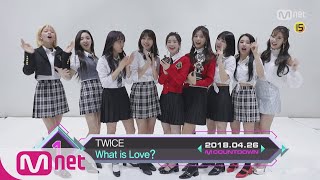 Top in 4th of April, 'TWICE’ with 'What is Love?', Encore Stage! (in Full) M COUNTDOWN 180426 EP.568