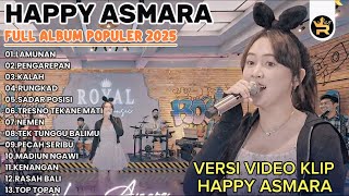 HAPPY ASMARA-LAMUNAN || FULL ALBUM HAPPY ASMARA POPULER 2025 HAPPY ASMARA-LAMUNAN || FULL ALBUM HAPPY ASMARA POPULER 2025