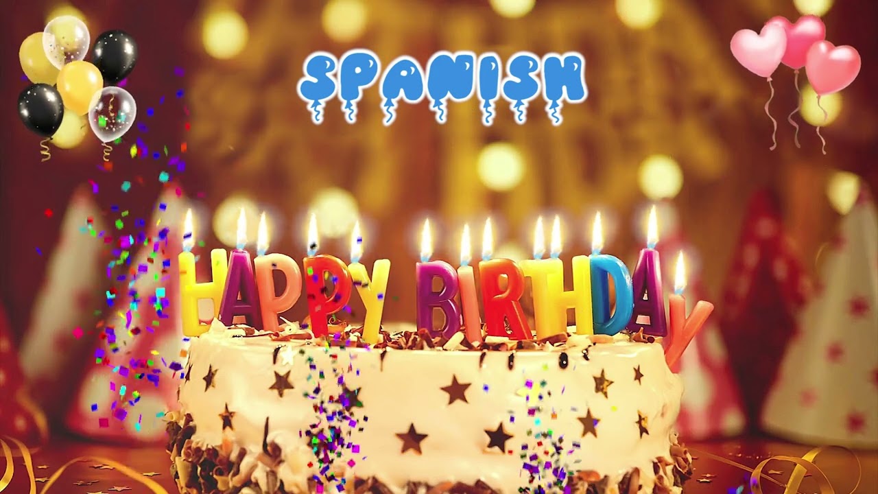 SPANISH Happy Birthday Song – Happy Birthday to You