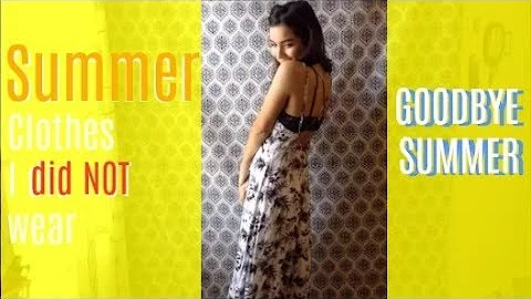 Things I Bought For Summer BUT NEVER WORE! |Monika...