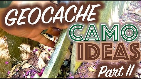 Geocache Camo Ideas Part II  (GCNW)