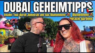 Dubai Geheimtipps: Insider-Tour durch Jumeirah &amp; das Blumenmeer im Miracle Garden!