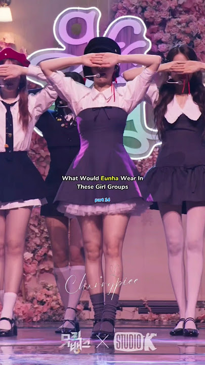 What Would Eunha Wear In These Girl Groups - part14