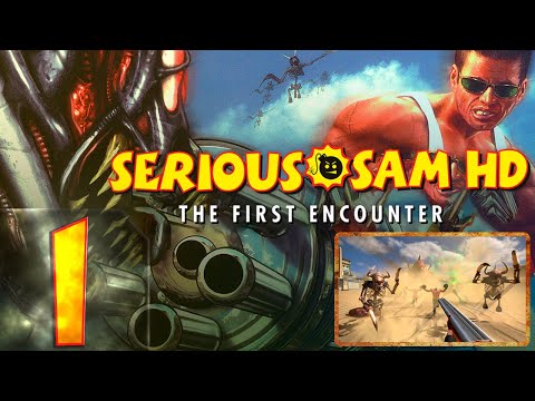 Serious Sam HD: The First Encounter - Сложность u0022Крутоu0022 - Прохождение #1 Скачать