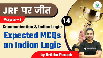 NTA UGC NET JRF 2021 | Communication & Indian Logic by Kritika Pareek | Expected MCQ on Indian Logic