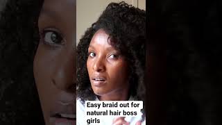 Easy braid out for natural hair boss girls