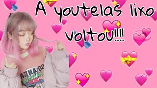 A youtelas lixo voltou!!!! screenshot 3