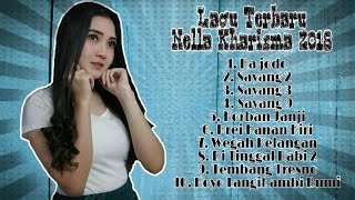 Full Album Lagu Terbaru Nella Kharisma 2018 ( Prei Kanan Kiri, Korban Janji . . . Sayang 9)