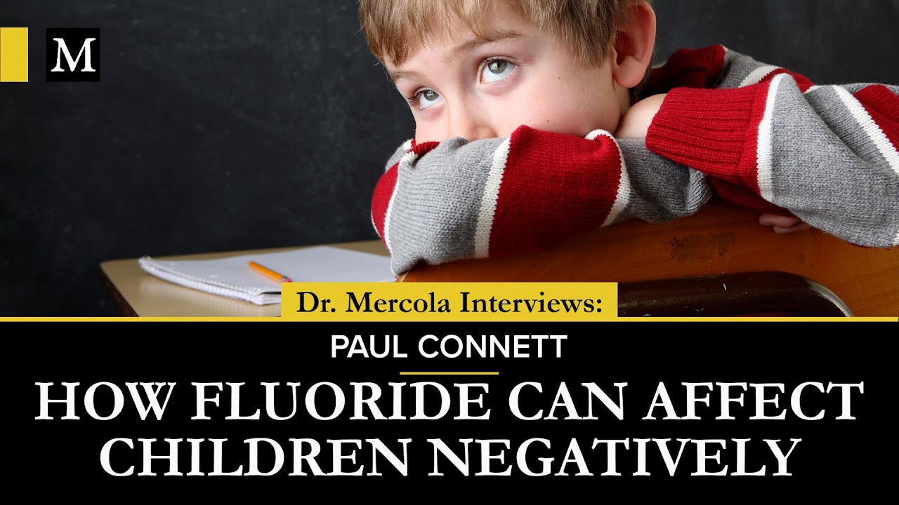 How Fluoride Can Affect Children Negatively – Interview With Paul Connett
