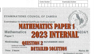 2023 INTERNAL MATHEMATICS PAPER 1 Q2 SOLUTIONS