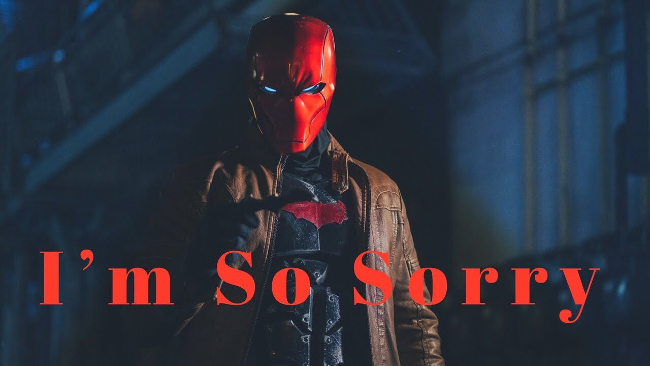 Red Hood | I’m So Sorry | tribute