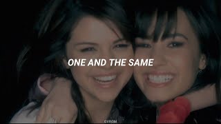Selena Gomez & Demi Lovato - One and The Same // Traducida al Español