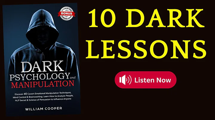 10 Lessons Dark Psychology and Manipulation by William Cooper
