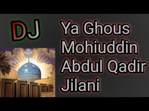 Ya Ghous Mohiuddin Abdul Qadir Jilani Qawali M R B DJ  Audio