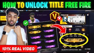 HOW TO GET TITLE IN FREE FIRE || FREE FIRE TITLE UNLOCK || HOW TO UNLOCK TITLE IN FREE FIRE