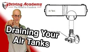 Why You Should Empty Your Truck's Air Tanks Daily - CDL Driving Academy