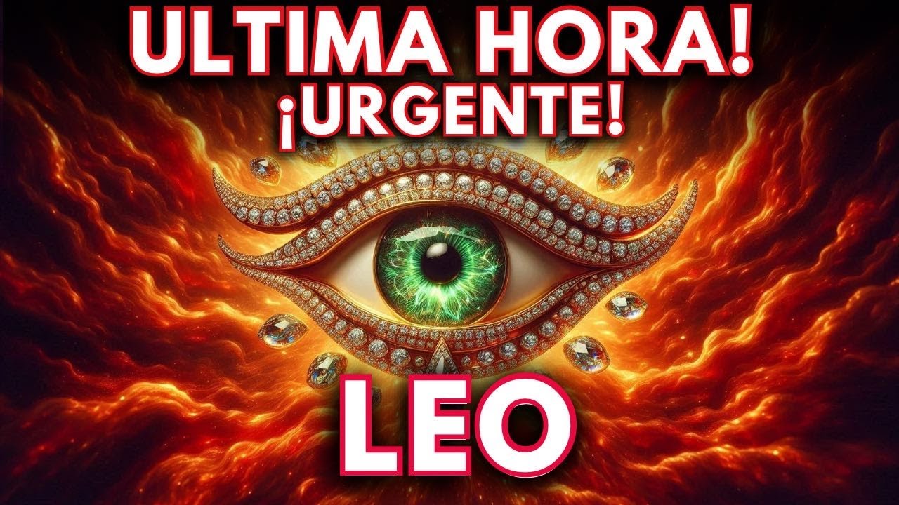 LEO ♌️ 🔔🛑YA ES HORA DE QUE SEPAS TODA LA VERDAD EN CAMINO UN MILAGRO ...