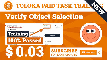 Verify Object Selection Training Toloka. 0.03$ Per Task, 100% Paased