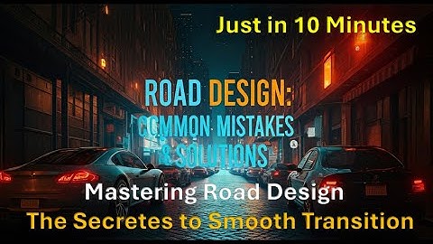 Top Engineer Reveals BEST Road Design Techniques for Smooth Rides | Mastering in Road Design