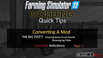 Convert My FS19 Mod to FS22 Part 3 - Walk thru Tutorial