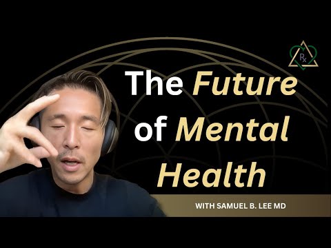 E5-The Future of Mental Health: Frequency and Psychedelics