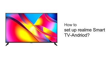 realme | Quick Tips | How to set up realme Smart TV