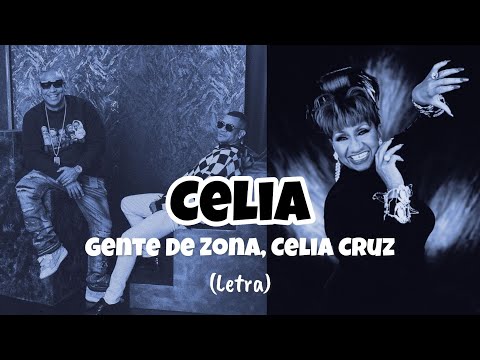 Gente De Zona, Celia Cruz - Celia