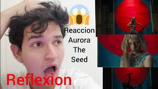 Reacción AURORA - The Seed
