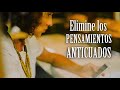 Elimine Lo NEGATIVO de Su MENTE  - Motivación Para El Alma