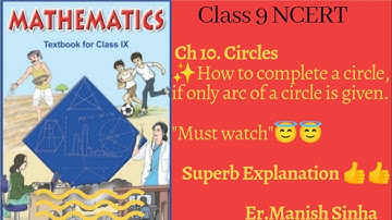 How to complete a circle, if only arc of a circle is given??
