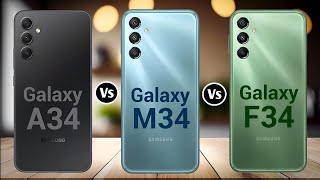 Samsung Galaxy A34 Vs Samsung Galaxy M34 Vs Samsung Galaxy F34