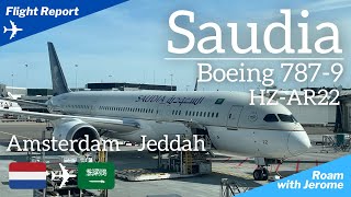 SAUDIA - SOARING HIGH  | BOEING 787-9 | Amsterdam to Jeddah | SV 216 | HZ-AR22
