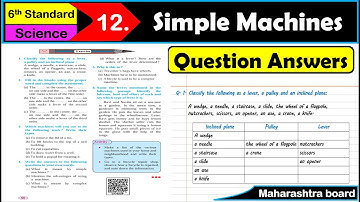Simple Machines | Question Answers | Class 6 | Science | Chapter 12 | Maharashtra Board