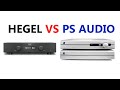 Hegel rost vs ps audio stellar  who won part 1