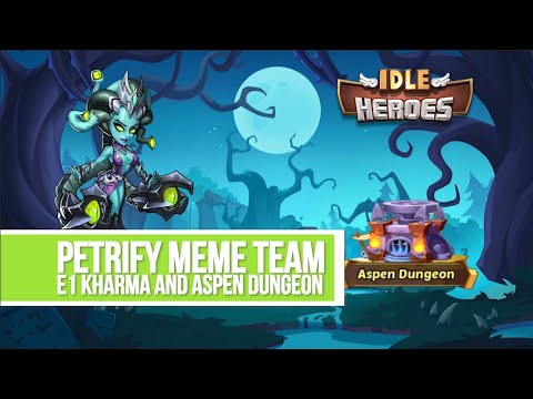 idle-heroes---petrify-meme-team-e1-kharma-and-aspen-dungeon