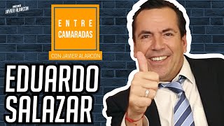 EDUARDO SALAZAR | Entrevista completa | Javier Alarcón | Entre Camaradas