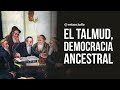 El Talmud, democracia ancestral