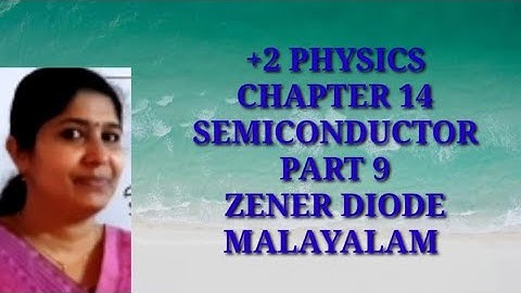 +2 PHYSICS : ZENER DIODE MALAYALAM